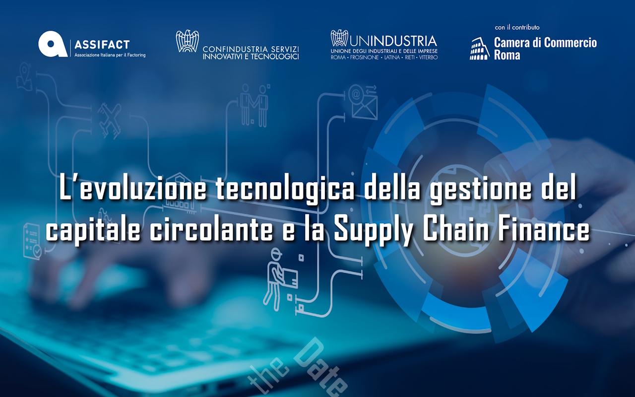 Evoluzione tecnologica della gestione del capitale circolante e la Supply Chain Finance