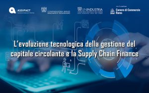 Evoluzione tecnologica della gestione del capitale circolante e la Supply Chain Finance